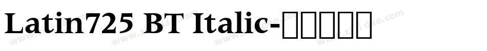 Latin725 BT Italic字体转换